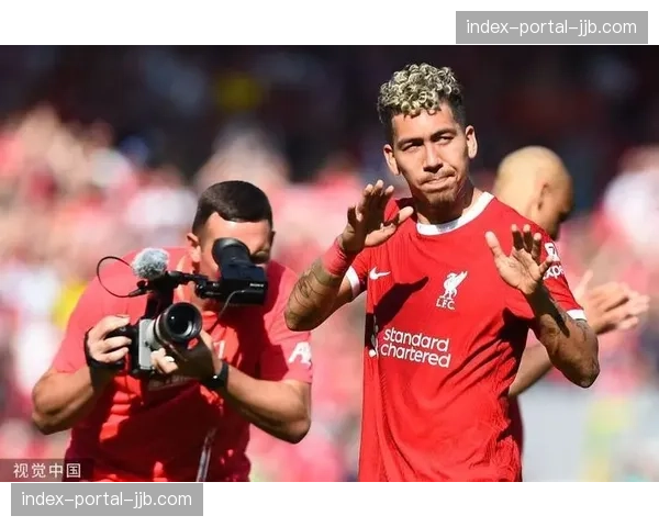 从重伤到救主：菲尔米诺替补登场绝平，利物浦1-1那不勒斯